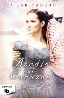 ASEDIO AL CORAZON (B DE BOLSILLO ROMANTICA) | 9788498727227 | CABERO, PILAR | Llibreria La Gralla | Librería online de Granollers