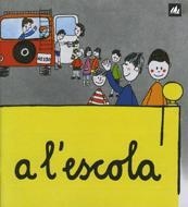 A L'ESCOLA | 9788424601546 | Ollé Romeu, M. Angels | Llibreria La Gralla | Llibreria online de Granollers