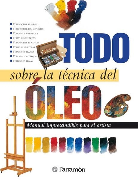 TODO SOBRE LA TECNICA DEL OLEO.MANUAL IMP.PARA EL | 9788434220393 | Llibreria La Gralla | Llibreria online de Granollers