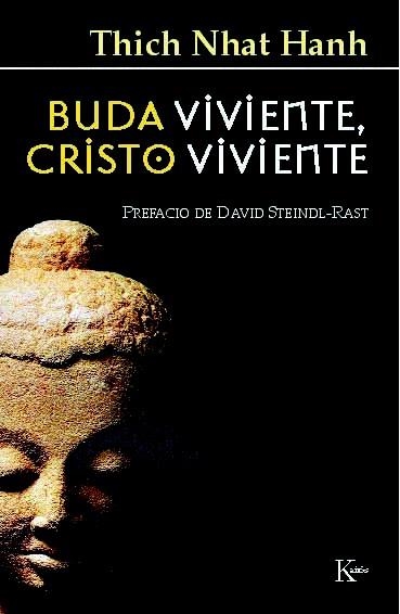 BUDA VIVIENTE, CRISTO VIVIENTE | 9788472453739 | NHAT HANH, THICH | Llibreria La Gralla | Llibreria online de Granollers