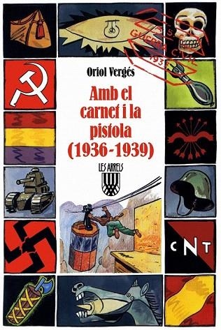 AMB EL CARNET I LA PISTOLA (1936-1939) | 9788478267484 | VERGES, ORIOL | Llibreria La Gralla | Librería online de Granollers
