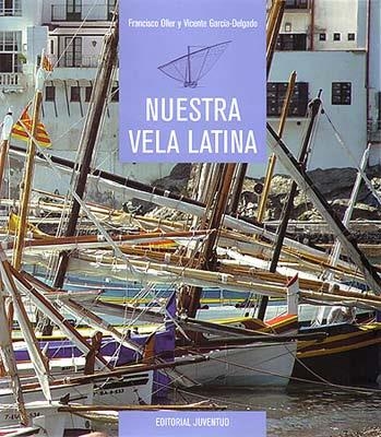 NUESTRA VELA LATINA | 9788426129864 | OLLER, FRANCISCO | Llibreria La Gralla | Llibreria online de Granollers