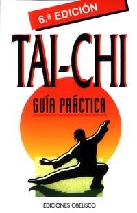 TAI-CHI, GUIA PRACTICA | 9788477204916 | VARIOS AUTORES | Llibreria La Gralla | Llibreria online de Granollers