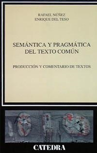 SEMANTICA Y PRAGMATICA DEL TEXTO COMUN | 9788437614687 | NÑEZ, RAFAEL | Llibreria La Gralla | Librería online de Granollers