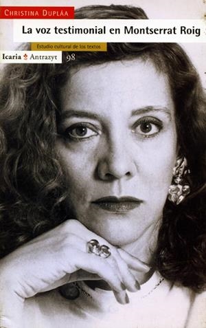 VOZ TESTIMONIAL EN MONTSERRAT ROIG,LA | 9788474263008 | DUPLAA,CHRISTINA | Llibreria La Gralla | Llibreria online de Granollers