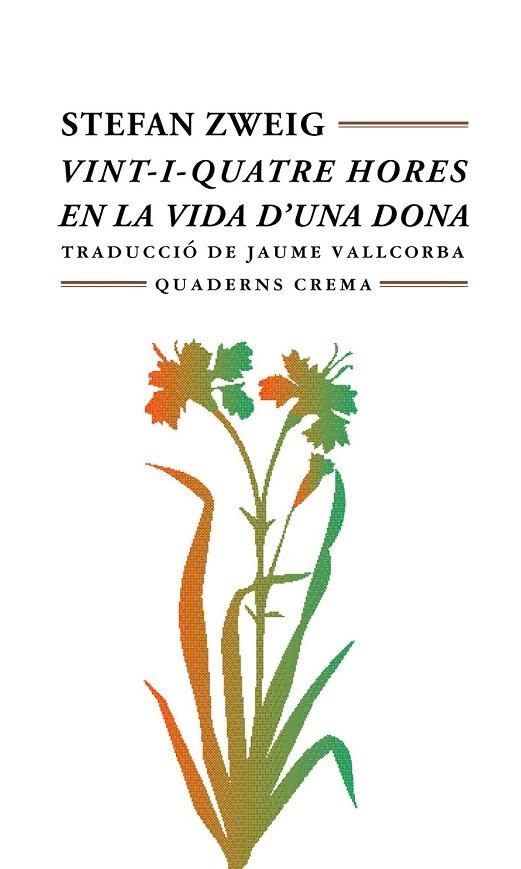 VINT-I-QUATRE HORES EN LA VIDA D'UNA DONA (MÍNIMA) | 9788477271727 | ZWEIG, STEFAN | Llibreria La Gralla | Librería online de Granollers