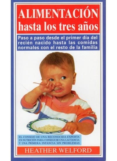 ALIMENTACION HASTA LOS TRES AÑOS | 9788486193775 | WELFORD | Llibreria La Gralla | Librería online de Granollers
