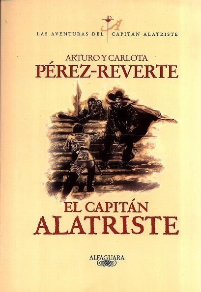 CAPITAN ALATRISTE (I). CAPITAN ALATRISTE, EL | 9788420483535 | PEREZ-REVERTE, ARTURO Y CARLOTA | Llibreria La Gralla | Llibreria online de Granollers