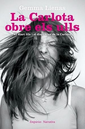 CARLOTA OBRE ELS ULLS, LA | 9788497878258 | LIENAS, GEMMA | Llibreria La Gralla | Librería online de Granollers