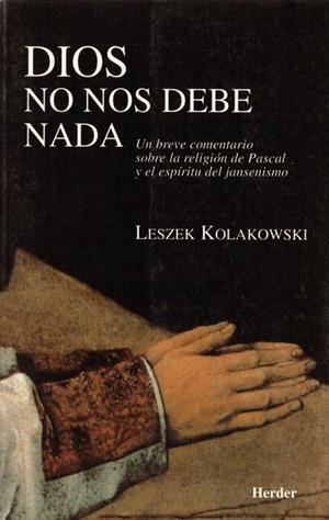 DIOS NO NOS DEBE NADA | 9788425419843 | KOLAKOWSKI, LESZEK | Llibreria La Gralla | Librería online de Granollers
