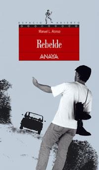 REBELDE (ESPACIO ABIERTO 53 ) | 9788420775135 | ALONSO, MANUEL | Llibreria La Gralla | Librería online de Granollers