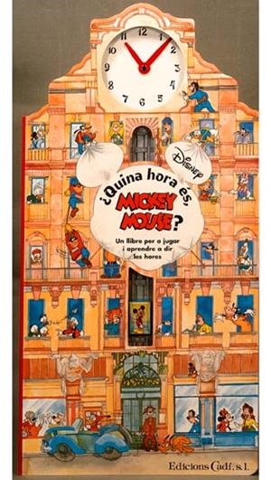 QUINA HORA ES MICKEY MOUSE? | 9788447408795 | DISNEY | Llibreria La Gralla | Llibreria online de Granollers