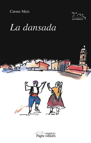 DANSADA, LA | 9788479353612 | MEIX, CARME | Llibreria La Gralla | Librería online de Granollers