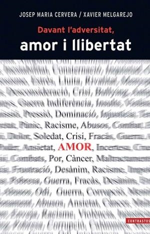DAVANT L'ADVERSITAT, AMOR I LLIBERTAT | 9788498466843 | CERVERA, JOSEP MARIA/ MELGAREJO, XAVIER | Llibreria La Gralla | Librería online de Granollers