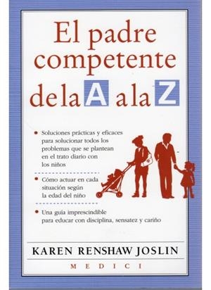 PADRE COMPETENTE DE LA A A LA Z, EL | 9788486193676 | RENSHAW JOSLIN, KAREN | Llibreria La Gralla | Llibreria online de Granollers