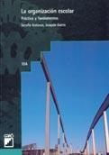 ORGANIZACION ESCOLAR, LA | 9788478271429 | ANTUNEZ, SERAFIN | Llibreria La Gralla | Librería online de Granollers