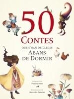 50 CONTES QUE CAL LLEGIR ABANS DE DORMIR, ELS | 9788492882816 | SIMO, VICTORIA / PALACIOS, MERCEDES (IL) | Llibreria La Gralla | Librería online de Granollers