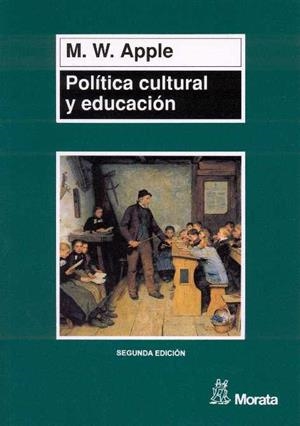 POLITICA CULTURAL Y EDUCACION | 9788471124081 | APPLE, M.W. | Llibreria La Gralla | Llibreria online de Granollers