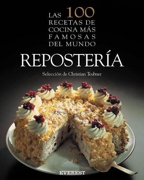 REPOSTERIA, LAS 100 RECETAS DE COCINA MAS FAMOSAS | 9788424121853 | TEUBNER, CHRISTIAN | Llibreria La Gralla | Librería online de Granollers