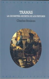 TRAMAS.LA GEOMETRIA SECRETA DE LOS PINTORES | 9788446004318 | BOULEAU, CHARLES | Llibreria La Gralla | Llibreria online de Granollers