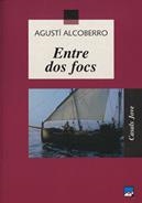 ENTRE DOS FOCS (CASALS JOVE) | 9788421811665 | Alcoberro Pericay, Agustí | Llibreria La Gralla | Librería online de Granollers