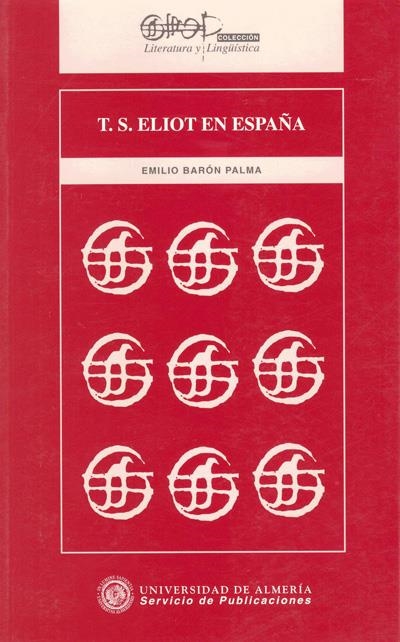 T. S. ELIOT EN ESPAÑA | 9788482400402 | BARON PALMA, EMILIO | Llibreria La Gralla | Librería online de Granollers