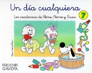 DIA CUALQUIERA CUADERNOS NENE, NENA, GUAU, UN | 9788439289548 | CAPDEVILA, PACO | Llibreria La Gralla | Llibreria online de Granollers
