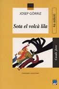SOTA EL VOLCA LILA | 9788421811986 | GORRIZ VERDU, JOSEP | Llibreria La Gralla | Llibreria online de Granollers