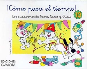 COMO PASA EL TIEMPO ¡ CUADERNOS NENE, NENA, GUAU | 9788439289579 | CAPDEVILA, PACO | Llibreria La Gralla | Llibreria online de Granollers