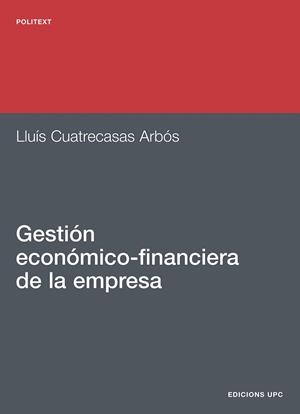 GESTION ECONOMICO-FINANCIERA DE LA EMPRESA | 9788483011669 | CUATRECASAS ARBOS | Llibreria La Gralla | Librería online de Granollers