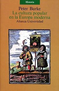 CULTURA POPULAR EN LA EUROPA MODERNA, LA | 9788420626642 | BURKE, PETER | Llibreria La Gralla | Librería online de Granollers