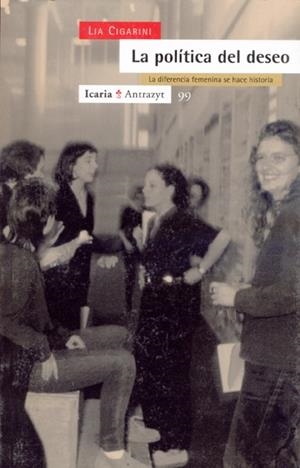 POLITICA DEL DESEO, LA | 9788474262988 | CIGARINI, LIA | Llibreria La Gralla | Llibreria online de Granollers