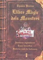 LLIBRE MAGIC DELS MONSTRES (ELS MEUS MONSTRES) | 9788482861722 | BREZINA, THOMAS | Llibreria La Gralla | Librería online de Granollers