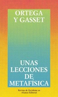 LECCIONES DE METAFISICA, UNAS | 9788420641140 | ORTEGA Y GASSER, JOSE | Llibreria La Gralla | Librería online de Granollers