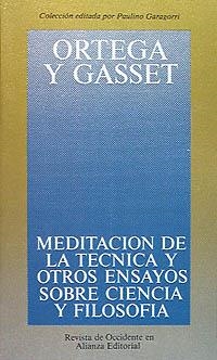 MEDITACION DE LA TÉCNICA (OBRAS DE JOSE ORTEGA Y GASSET) | 9788420641218 | ORTEGA Y GASSET, JOSE | Llibreria La Gralla | Librería online de Granollers