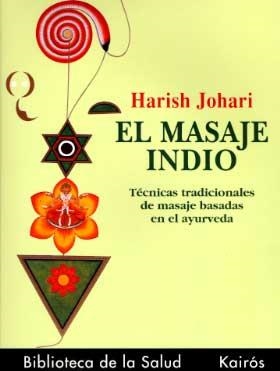 MASAJE INDIO, EL | 9788472453692 | JOHARI, HARISH | Llibreria La Gralla | Llibreria online de Granollers