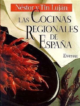 COCINAS REGIONALES DE ESPAÑA, LAS | 9788424121990 | Luján, Néstor ; Luján Fernández, Tin | Llibreria La Gralla | Librería online de Granollers