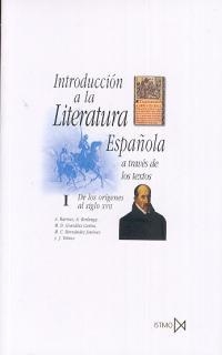 INTRODUCCION A LA LITERATURA ESPAÑOLA A TRAVES DE LOS TEXTOS 1 | 9788470900983 | BARROSO GIL, A./BERLANGA REYES, A./GONZÁLEZ CANTOS, M. D./HERNÁNDEZ JIMÉNEZ, M. C./TOBOSO SÁNCHEZ, J | Llibreria La Gralla | Librería online de Granollers