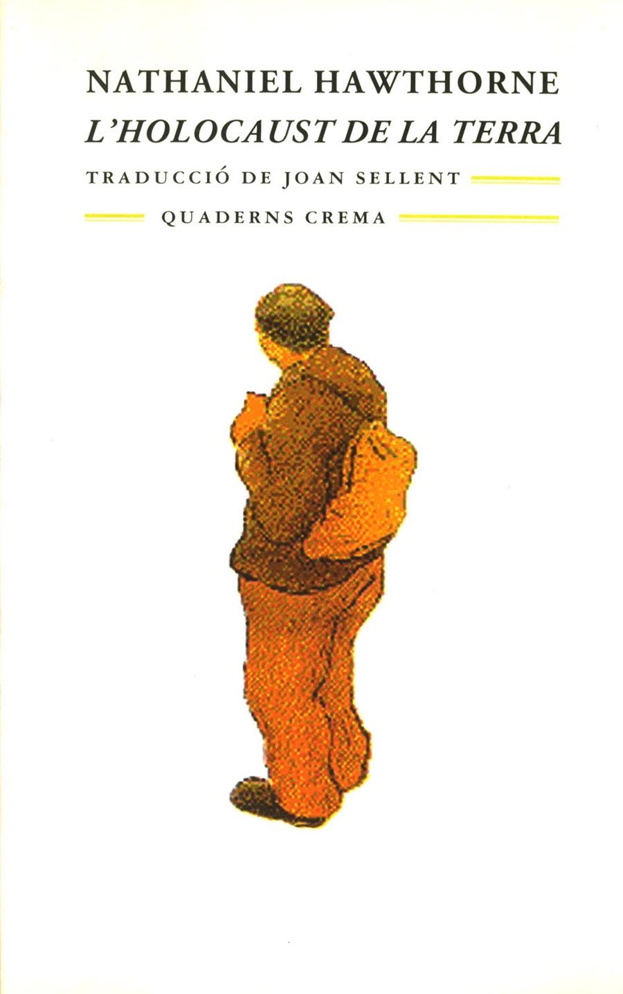 HOLOCAUST DE LA TERRA, L' | 9788477271826 | HAWTHORNE, NATHANIEL | Llibreria La Gralla | Librería online de Granollers