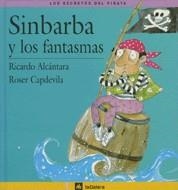 SINBARBA Y LOS FANTASMAS | 9788424623623 | ALCANTARA, RICARDO | Llibreria La Gralla | Llibreria online de Granollers