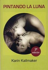 PINTANDO LA LUNA (SALIR DEL ARMARIO 5) | 9788492085736 | KALLMAKER, KARIN | Llibreria La Gralla | Librería online de Granollers