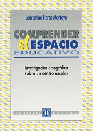 COMPRENDER EL ESPACIO EDUCATIVO | 9788487767609 | HERAS MONTOYA, LAURENTINO | Llibreria La Gralla | Llibreria online de Granollers