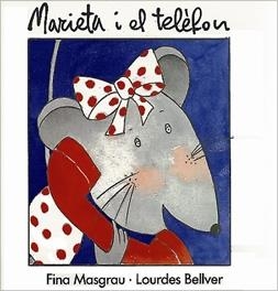 MARIETA I EL TELEFON | 9788487693090 | MASGRAU, FINA | Llibreria La Gralla | Librería online de Granollers