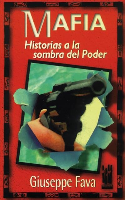 MAFIA.HISTORIAS A LA SOMBRA DEL PODER | 9788481360516 | FAVA, GIUSEPPE | Llibreria La Gralla | Llibreria online de Granollers