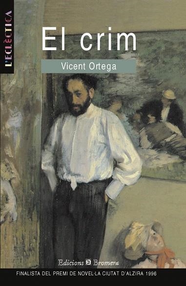 CRIM, EL | 9788476603185 | ORTEGA, VICENT | Llibreria La Gralla | Llibreria online de Granollers