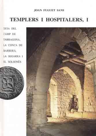 TEMPLERS I HOSPITALERS, I | 9788423205103 | FUGIUET SANS, JOAN | Llibreria La Gralla | Llibreria online de Granollers