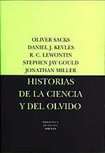 HISTORIAS DE LA CIENCIA Y DEL OLVIDO | 9788478443284 | SACKS, OLIVER | Llibreria La Gralla | Llibreria online de Granollers