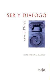 SER Y DIALOGO.LEER A PLATON | 9788470903021 | MARTINEZ MARZOA, FELIPE | Llibreria La Gralla | Librería online de Granollers