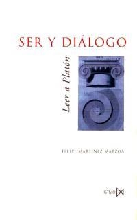 SER Y DIALOGO.LEER A PLATON | 9788470903021 | MARTINEZ MARZOA, FELIPE | Llibreria La Gralla | Llibreria online de Granollers