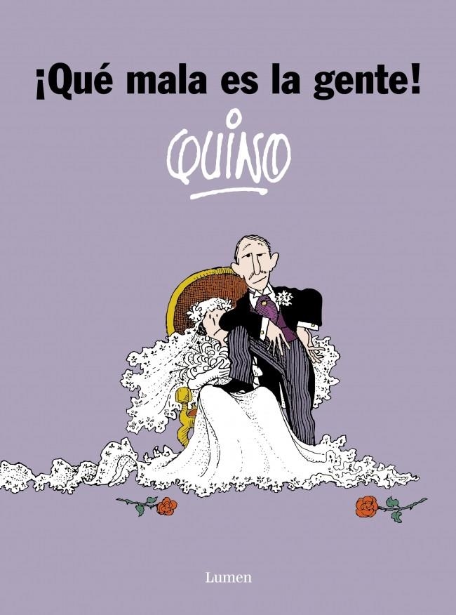 QUE MALA ES LA GENTE | 9788426445544 | QUINO | Llibreria La Gralla | Librería online de Granollers